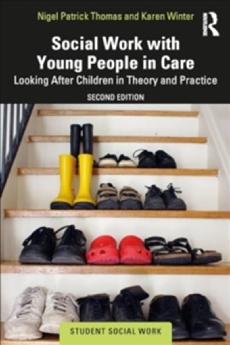 Social Work With Young People In Care : Looking After Children In Theory And Practice/Product Detail/Society & Culture