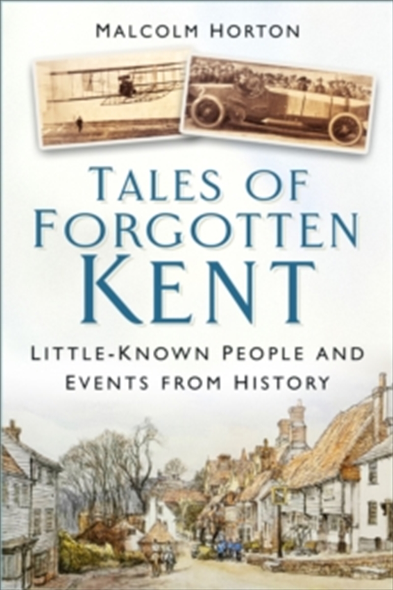 Tales Of Forgotten Kent/Product Detail/History