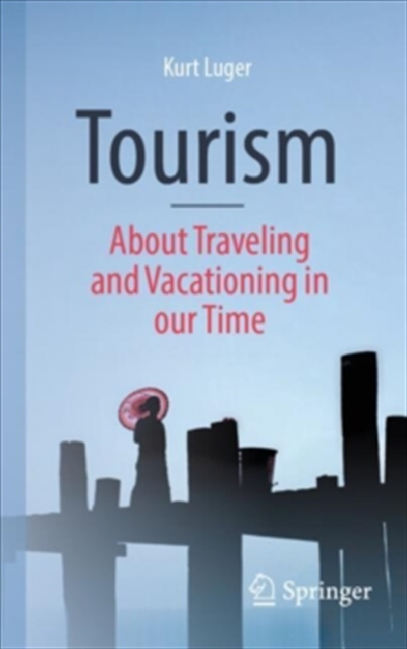 Tourism - About Traveling And Vacationing In Our Time/Product Detail/Society & Culture