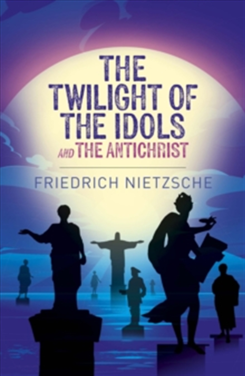 Twilight Of The Idols & The Antichrist/Product Detail/Reading