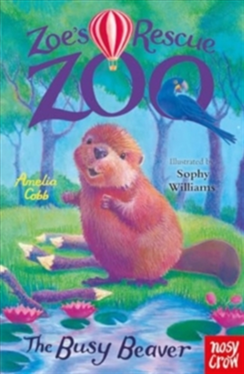 Zoe'S Rescue Zoo: The Busy Beaver/Product Detail/Childrens Fiction Books