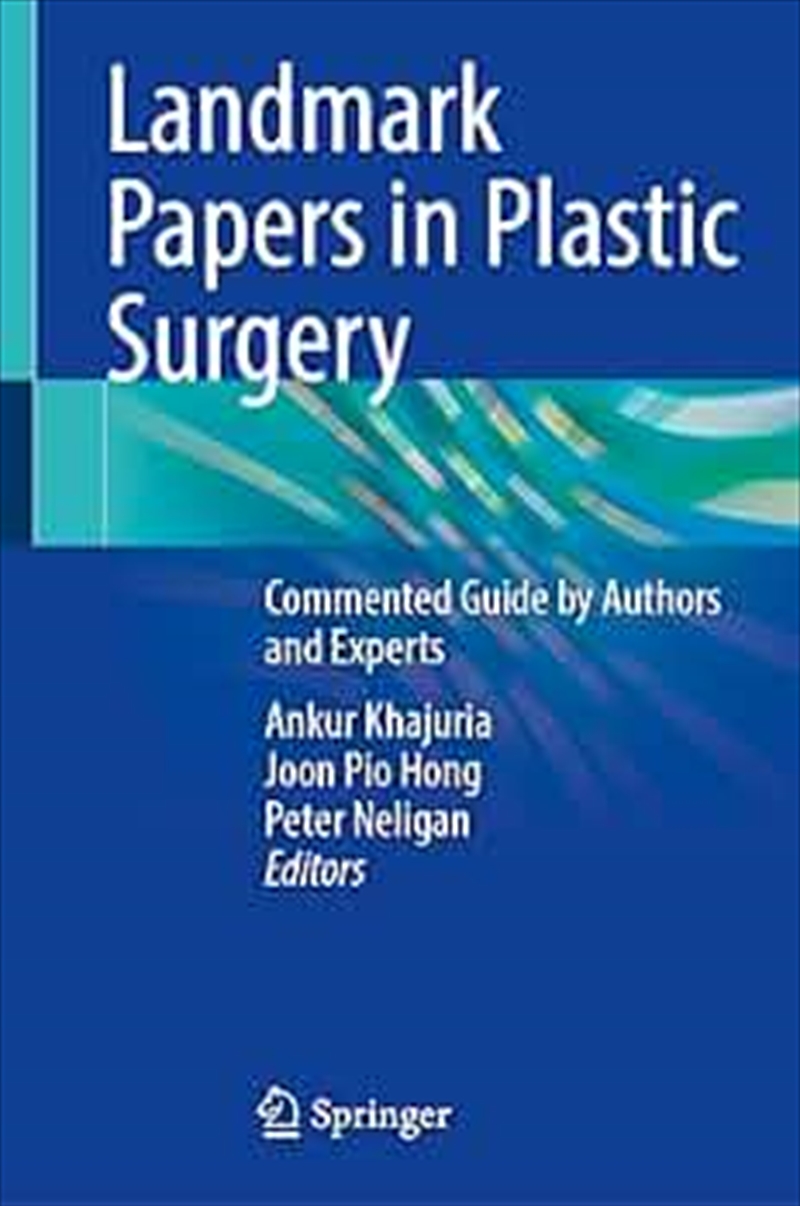 Landmark Papers In Plastic Surgery : Commented Guide By Authors And Experts/Product Detail/Science