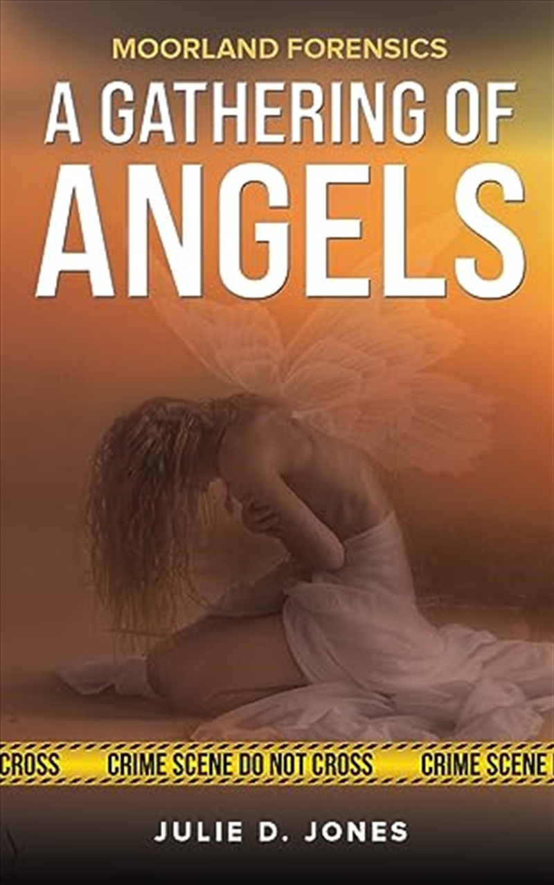 Moorland Forensics - A Gathering Of Angels/Product Detail/Crime & Mystery Fiction