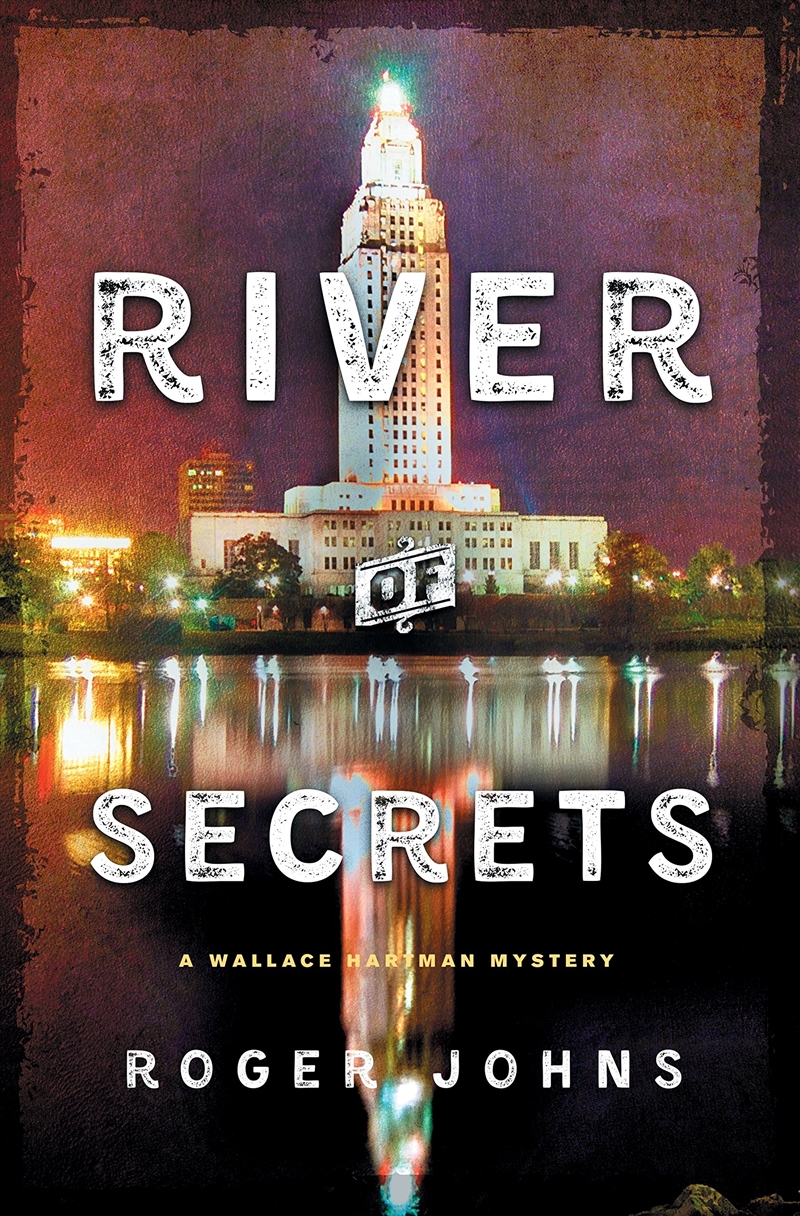 River Of Secrets: A Wallace Hartman Mystery (Wallace Hartman Mysteries, 2)/Product Detail/Crime & Mystery Fiction
