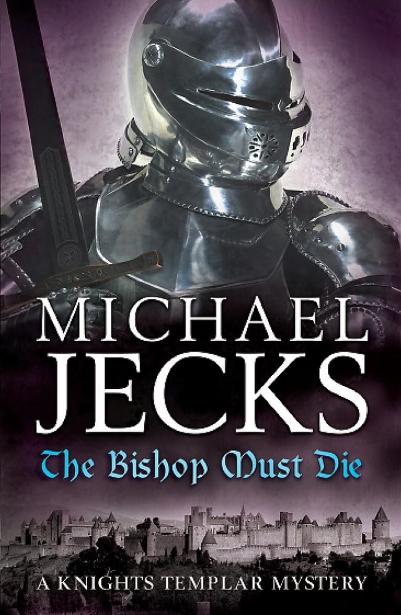 The Bishop Must Die (Knights Templar Mysteries 28) (Knights Templar Mystery)/Product Detail/Crime & Mystery Fiction