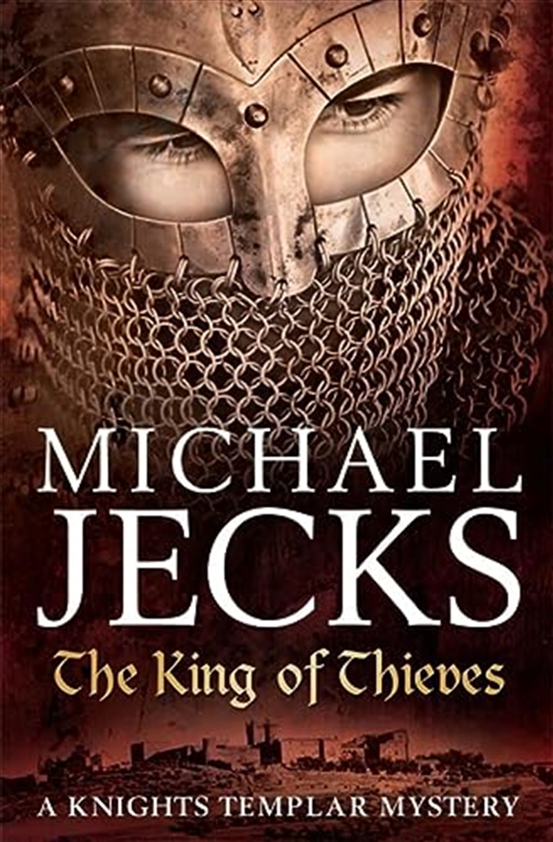 The King Of Thieves (Knights Templar Mysteries 26) (Knights Templar Mystery)/Product Detail/Crime & Mystery Fiction