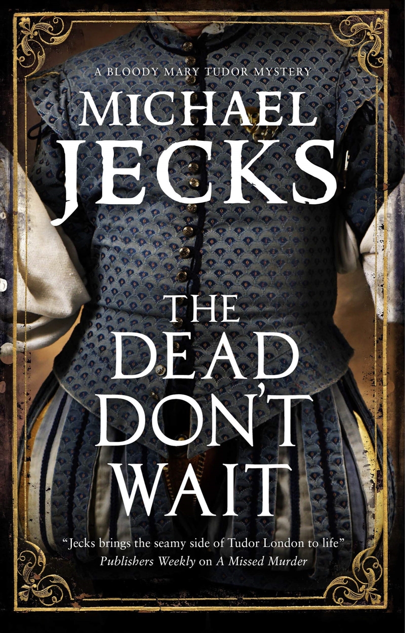 Dead Don'T Wait (A Bloody Mary Tudor Mystery, 4)/Product Detail/Crime & Mystery Fiction