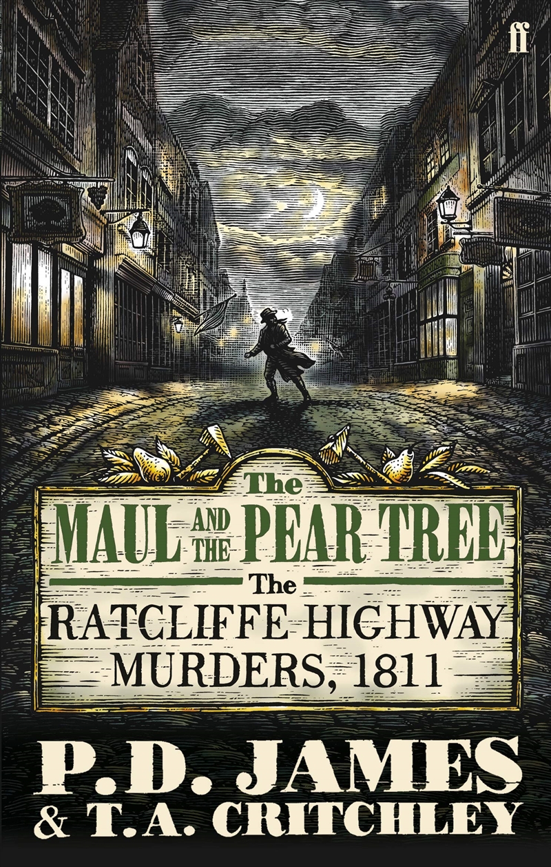 The Maul And The Pear Tree: The Ratcliffe Highway Murders, 1811. P.D. James And T.A. Critchley/Product Detail/Crime & Mystery Fiction