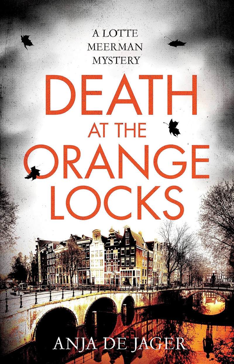 Death At The Orange Locks (Lotte Meerman)/Product Detail/Crime & Mystery Fiction