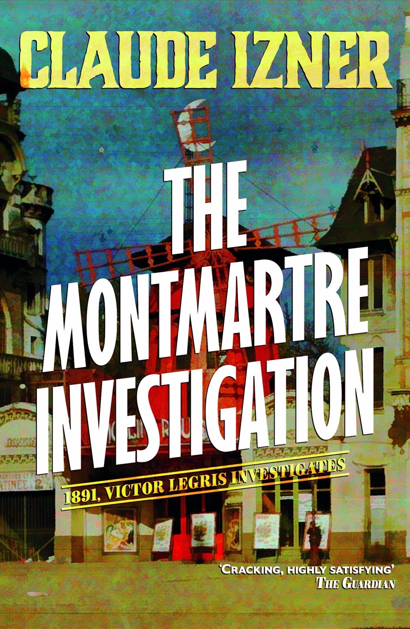 Montmartre Investigation: 3Rd Victor Legris Mystery (The Victor Legris Mysteries)/Product Detail/Crime & Mystery Fiction