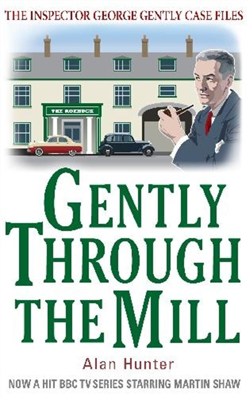 Gently Through The Mill (Inspector George Gently)/Product Detail/Crime & Mystery Fiction