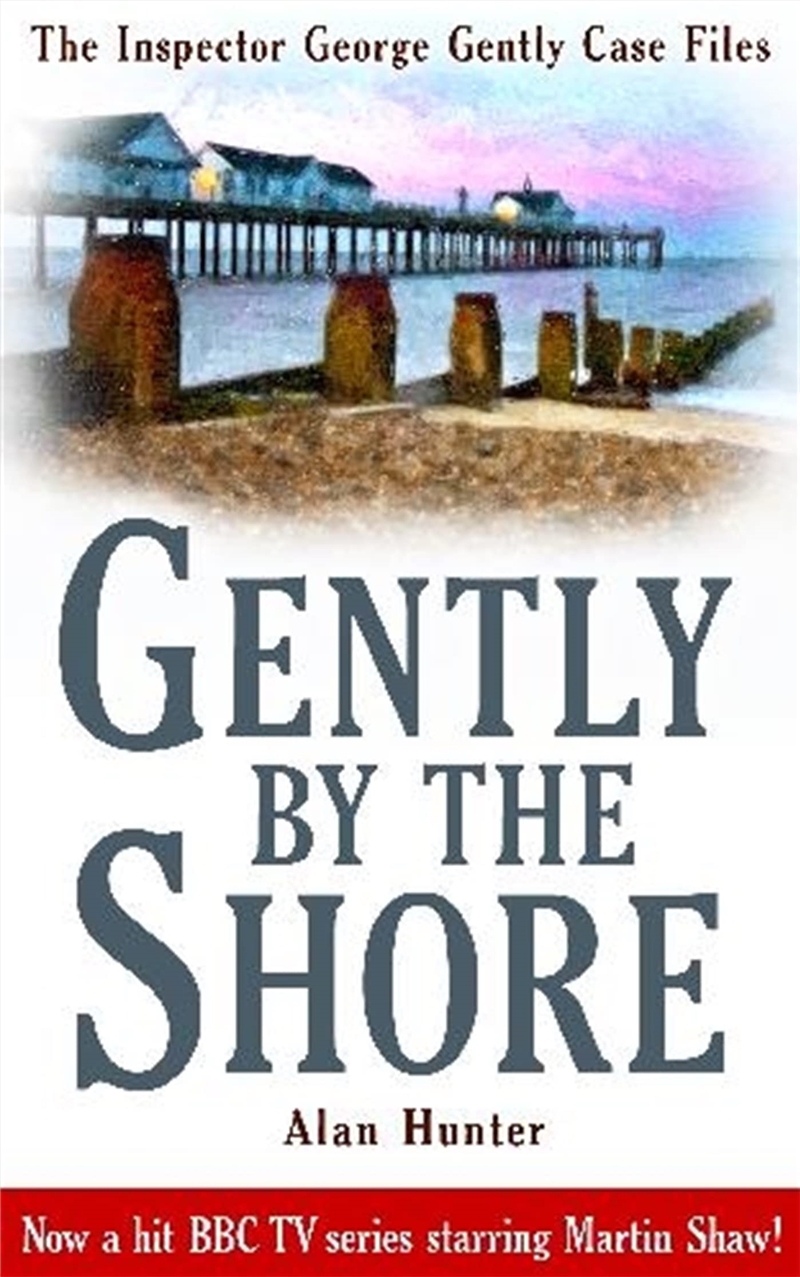 Gently By The Shore (Inspector George Gently Case Files)/Product Detail/Crime & Mystery Fiction