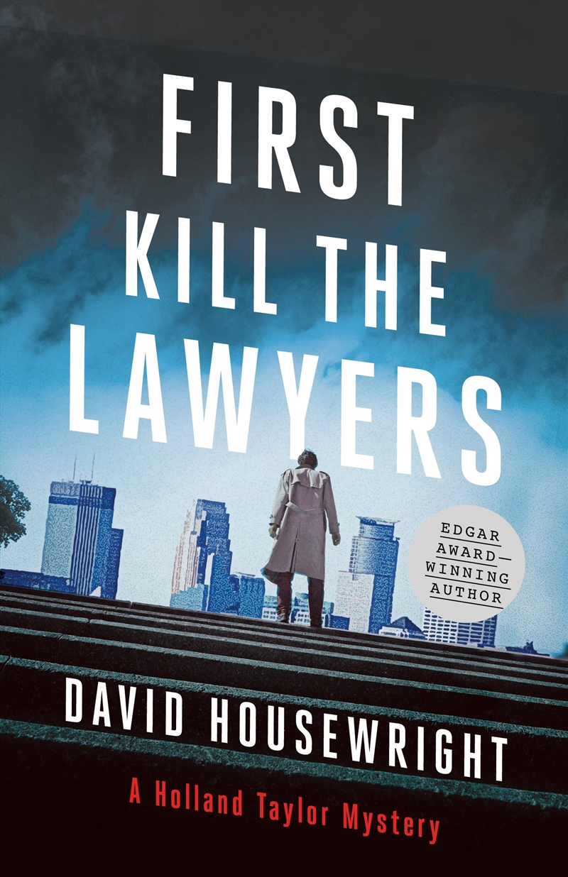 First, Kill The Lawyers: A Holland Taylor Mystery (Holland Taylor, 5)/Product Detail/Crime & Mystery Fiction