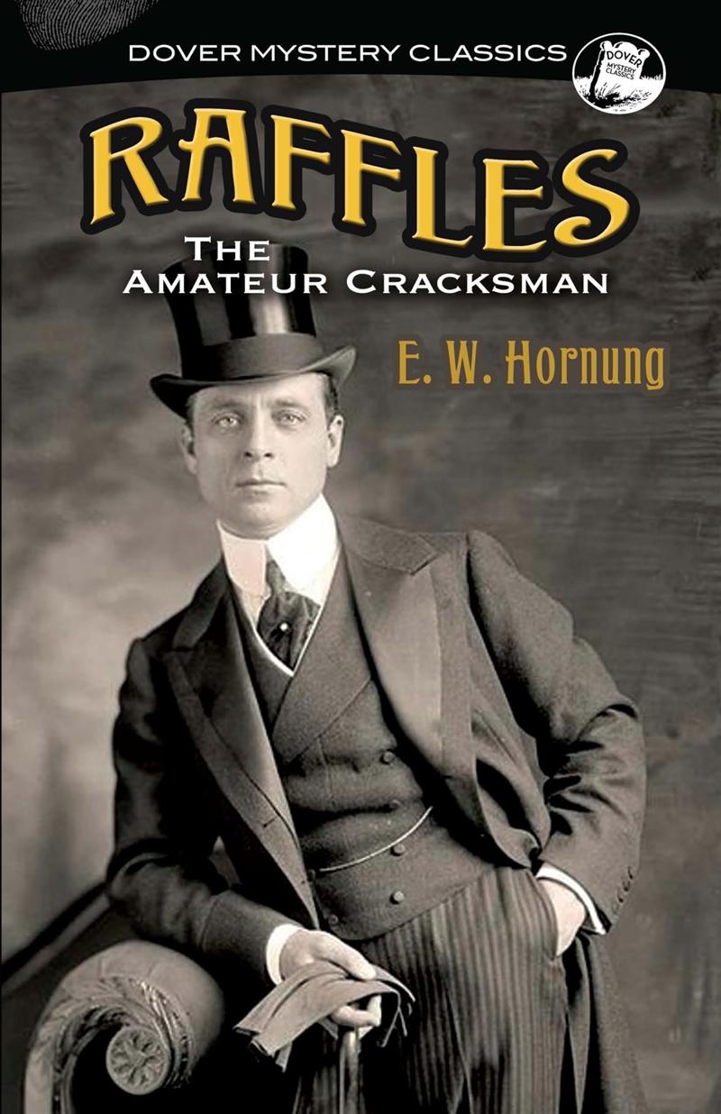Raffles: The Amateur Cracksman (Dover Mystery Classics)/Product Detail/Crime & Mystery Fiction