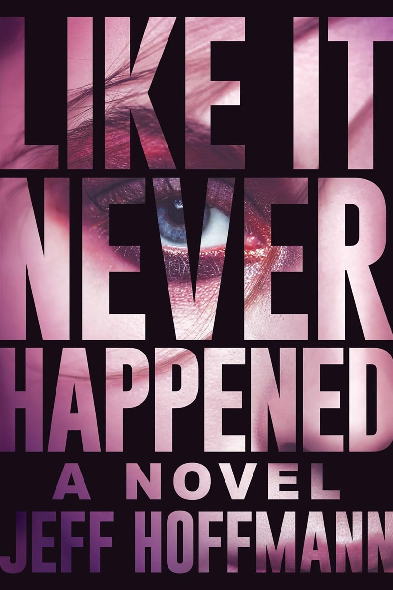 Like It Never Happened: A Novel/Product Detail/Crime & Mystery Fiction