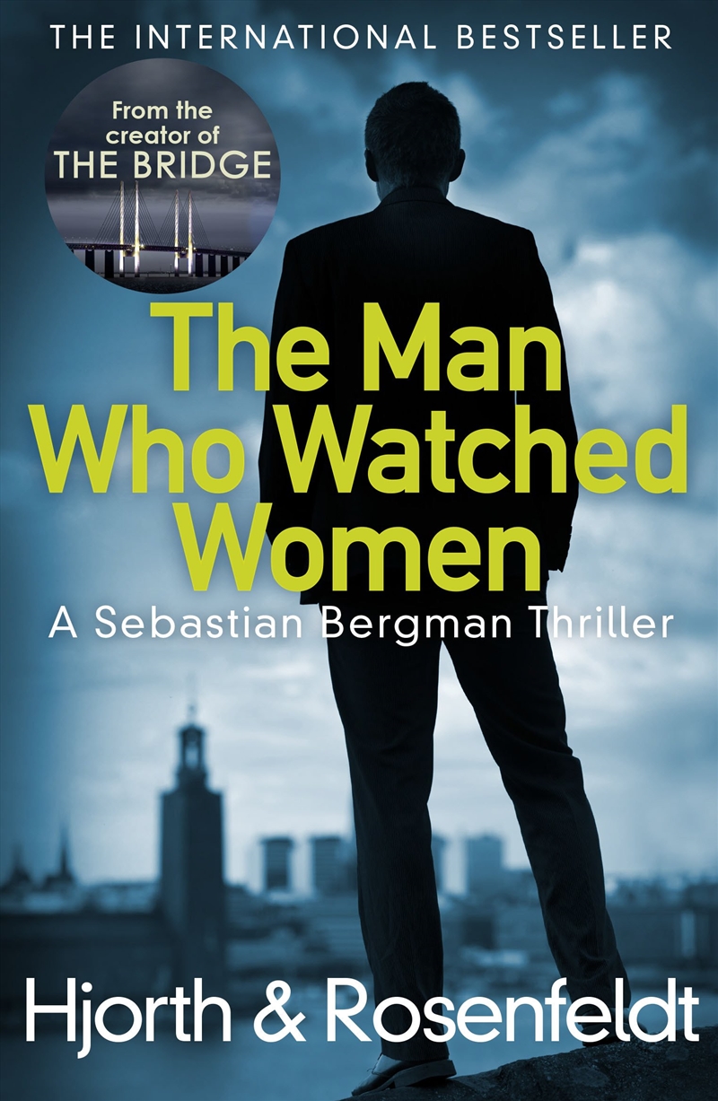 The Man Who Watched Women: A Sebastian Bergman Thriller/Product Detail/Crime & Mystery Fiction