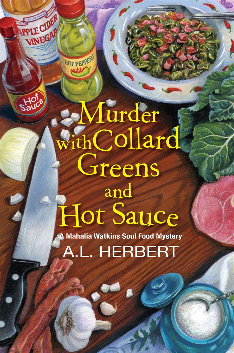 Murder With Collard Greens And Hot Sauce (A Mahalia Watkins Mystery)/Product Detail/Crime & Mystery Fiction