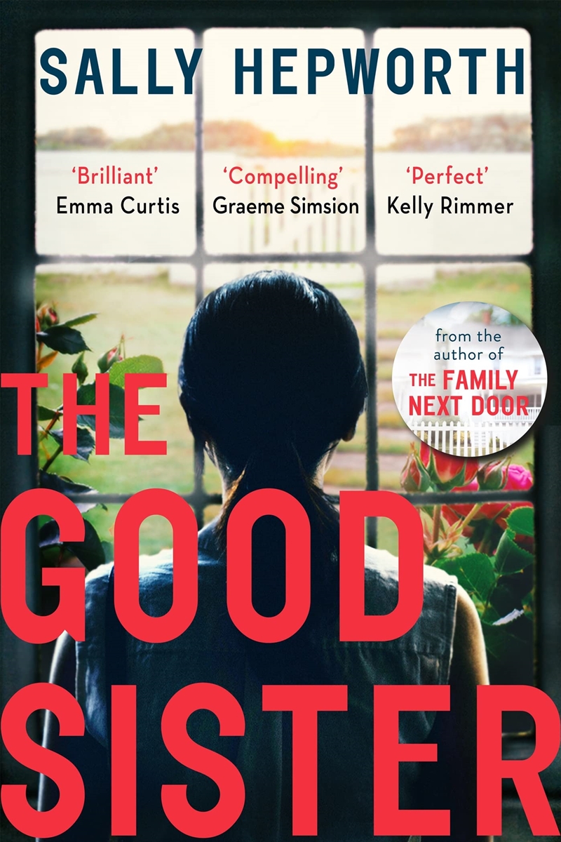 The Good Sister: The Gripping Domestic Page-Turner Perfect For Fans Of Liane Moriarty/Product Detail/Crime & Mystery Fiction