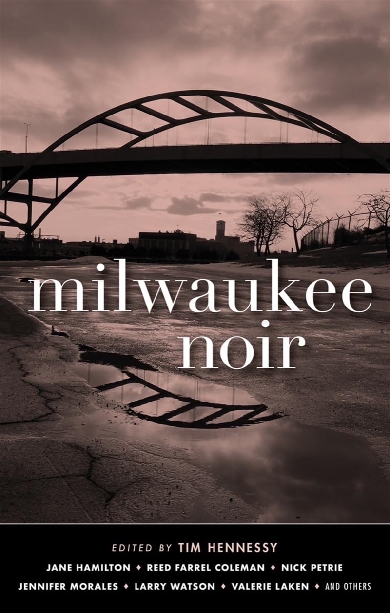 Milwaukee Noir (Akashic Noir)/Product Detail/Crime & Mystery Fiction