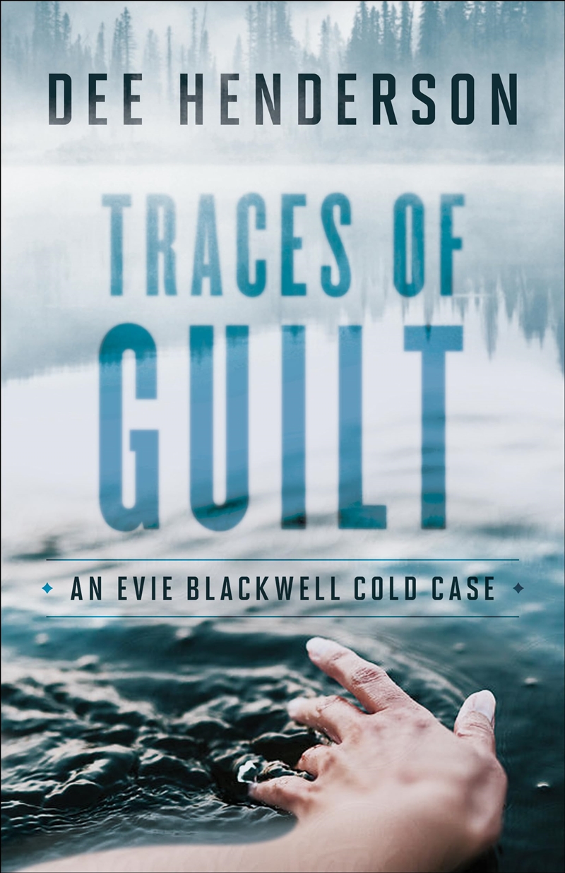 Traces Of Guilt: (A Contemporary Cold Case Mystery & Suspense Romance) (An Evie Blackwell Cold Case)/Product Detail/Crime & Mystery Fiction