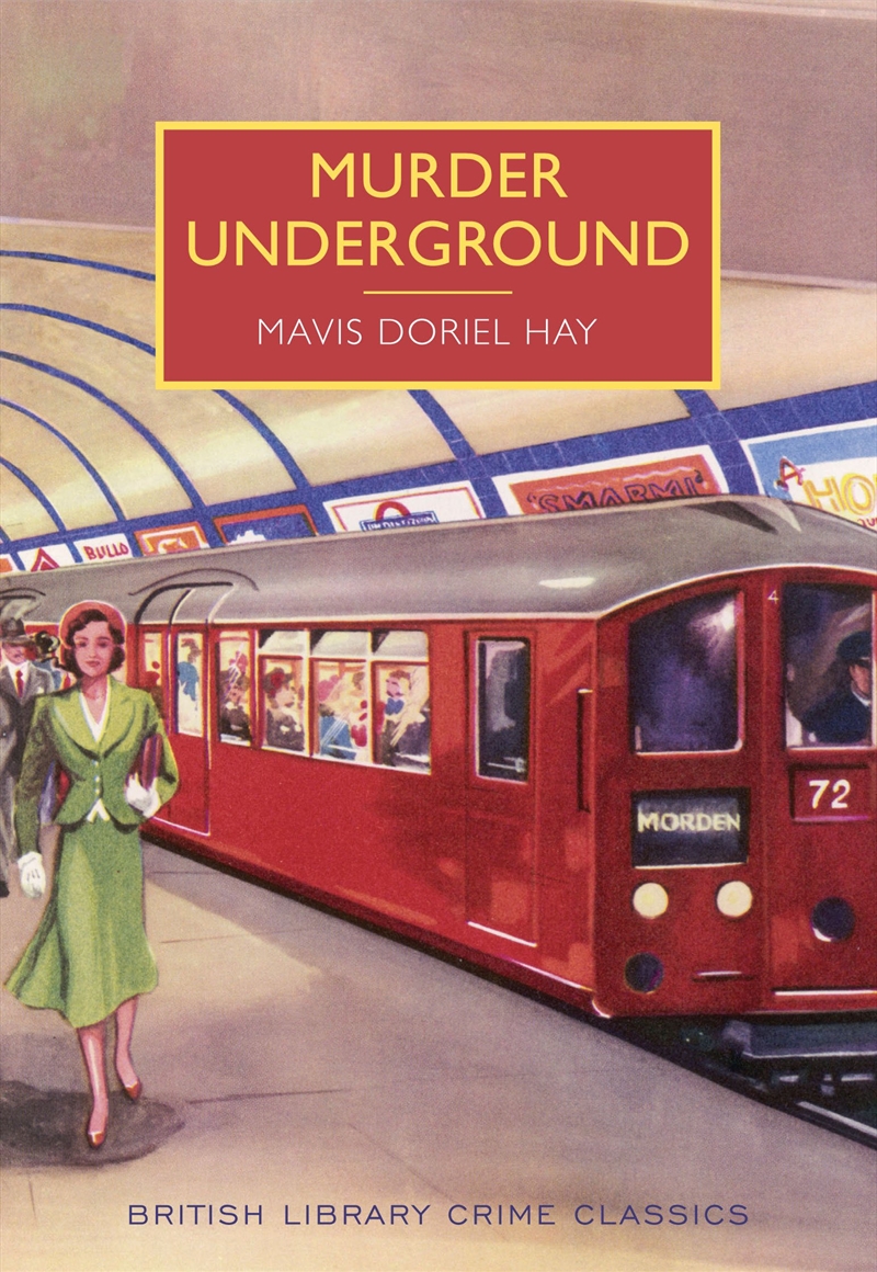 Murder Underground (British Library Crime Classics)/Product Detail/Crime & Mystery Fiction