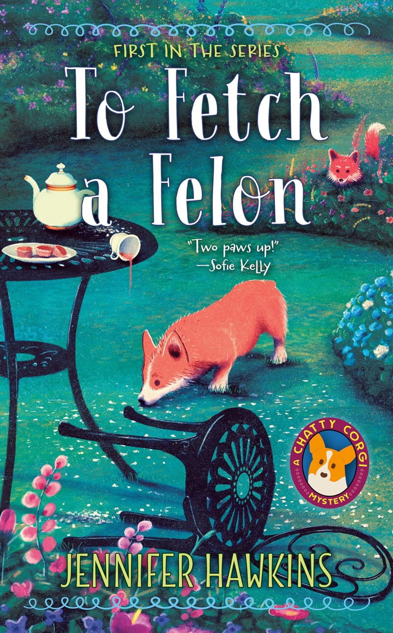 To Fetch A Felon (A Chatty Corgi Mystery)/Product Detail/Crime & Mystery Fiction