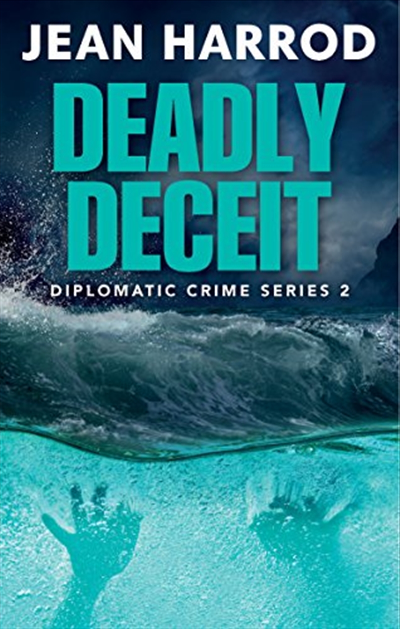 Deadly Deceit: Jess Turner In The Caribbean (Diplomatic Crime Series)/Product Detail/Crime & Mystery Fiction