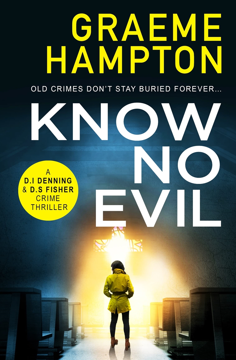 Know No Evil: 1 (D.I Denning And D.S Fisher)/Product Detail/Crime & Mystery Fiction