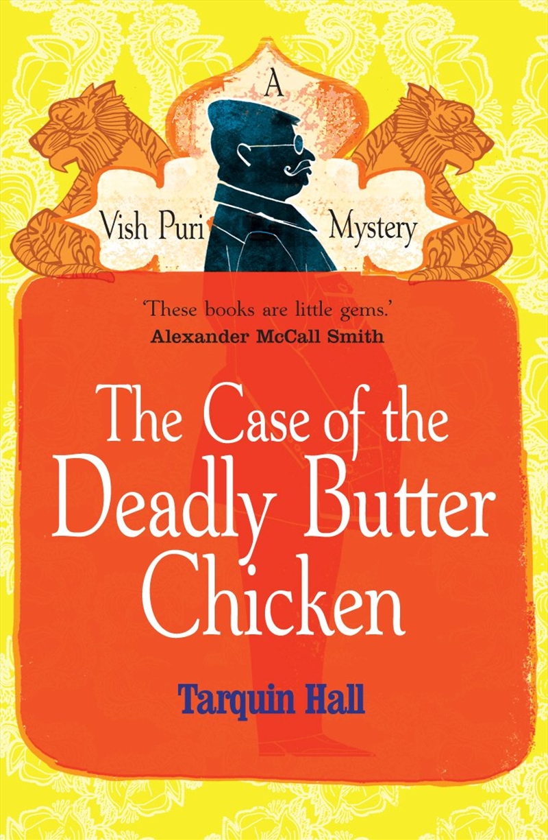 The Case Of The Deadly Butter Chicken (Vish Puri 3)/Product Detail/Crime & Mystery Fiction