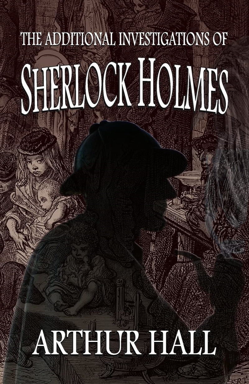 The Additional Investigations Of Sherlock Holmes/Product Detail/Crime & Mystery Fiction