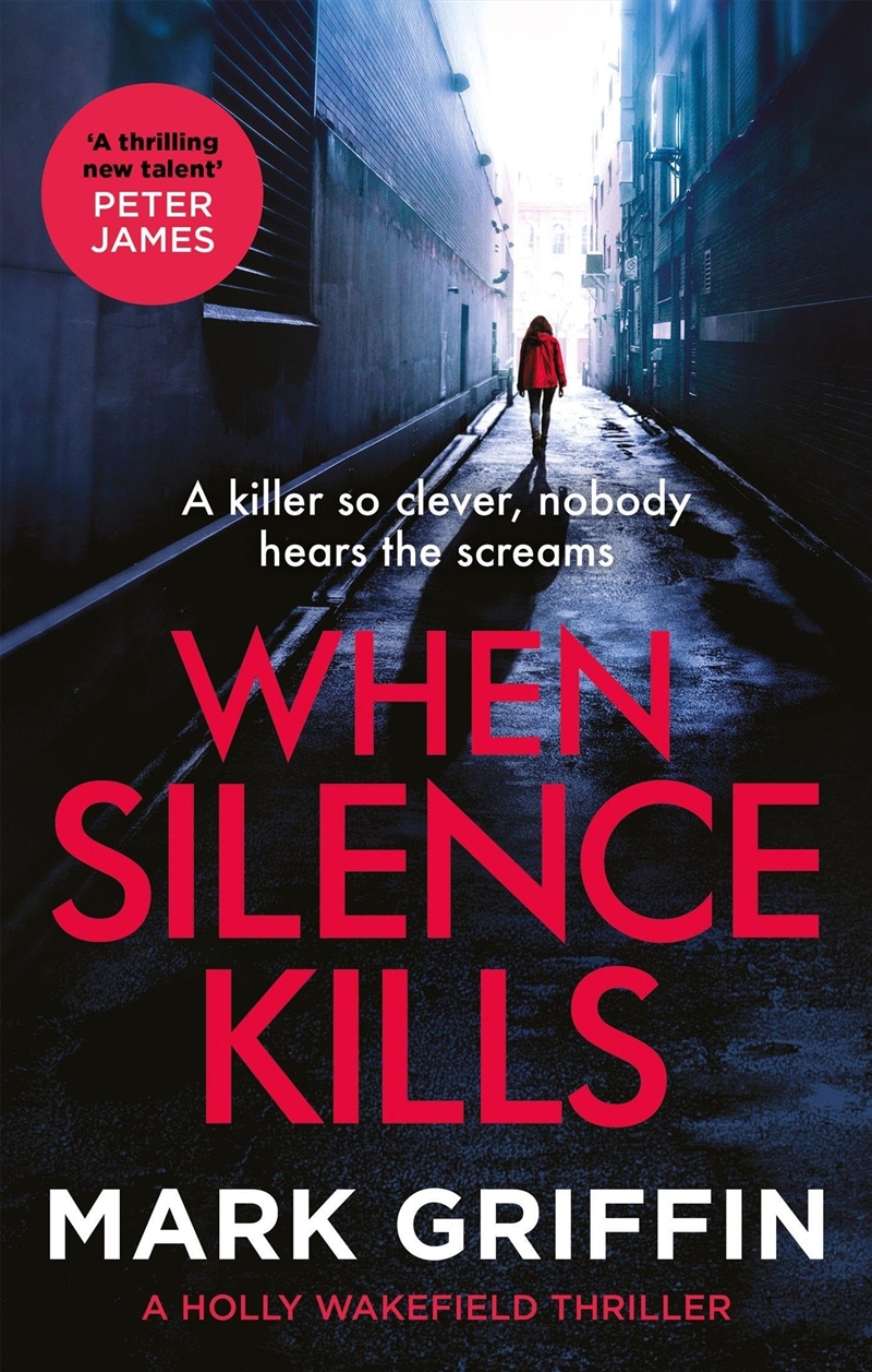 When Silence Kills (The Holly Wakefield Thrillers)/Product Detail/Crime & Mystery Fiction