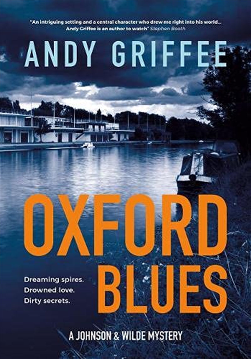 Oxford Blues: Dreaming Spires. Dirty Secrets. A Canal Noir Novel.: 3 (Johnson & Wilde Crime Mystery)/Product Detail/Crime & Mystery Fiction