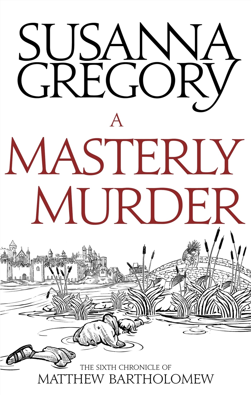 A Masterly Murder: The Sixth Chronicle Of Matthew Bartholomew (Chronicles Of Matthew Bartholomew)/Product Detail/Crime & Mystery Fiction