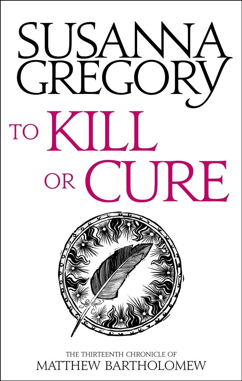 To Kill Or Cure: The Thirteenth Chronicle Of Matthew Bartholomew (Chronicles Of Matthew Bartholomew)/Product Detail/Crime & Mystery Fiction