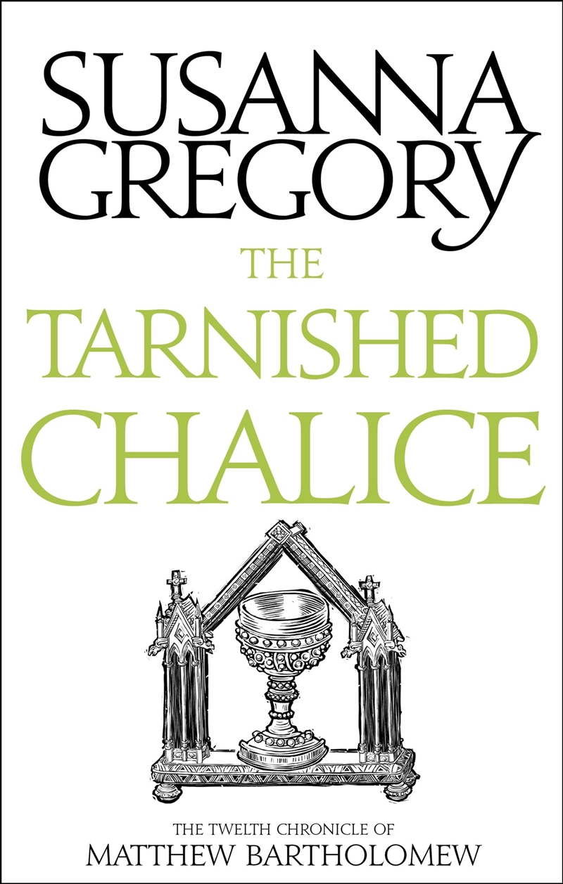 The Tarnished Chalice: The Twelfth Chronicle Of Matthew Bartholomew (Chronicles Of Matthew Bartholom/Product Detail/Crime & Mystery Fiction
