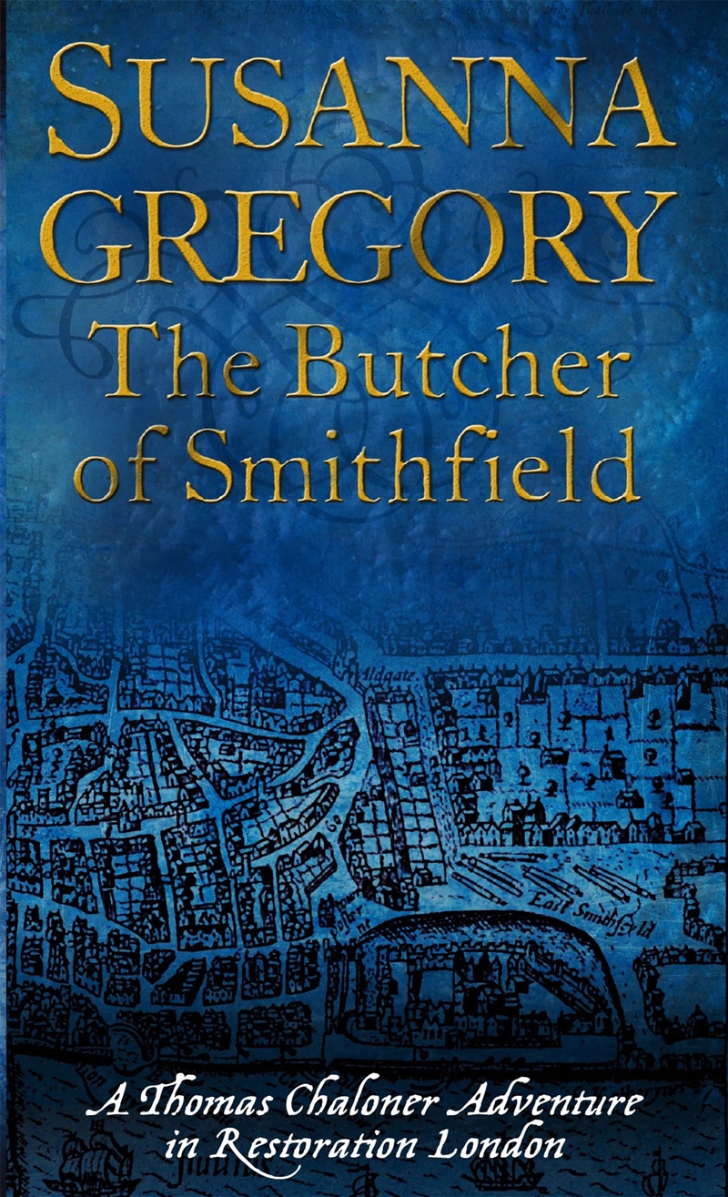 The Butcher Of Smithfield (Exploits Of Thomas Chaloner)/Product Detail/Crime & Mystery Fiction