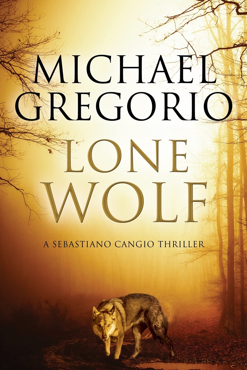 Lone Wolf (A Sebastiano Cangio Thriller, 3)/Product Detail/Crime & Mystery Fiction