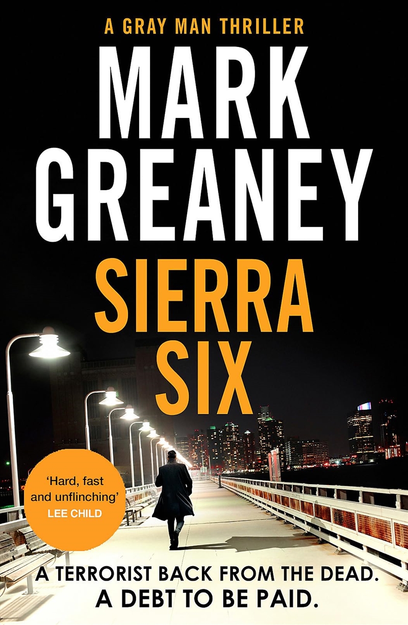 Sierra Six: The Action-Packed New Gray Man Novel - Soon To Be A Major Netflix Film/Product Detail/Crime & Mystery Fiction