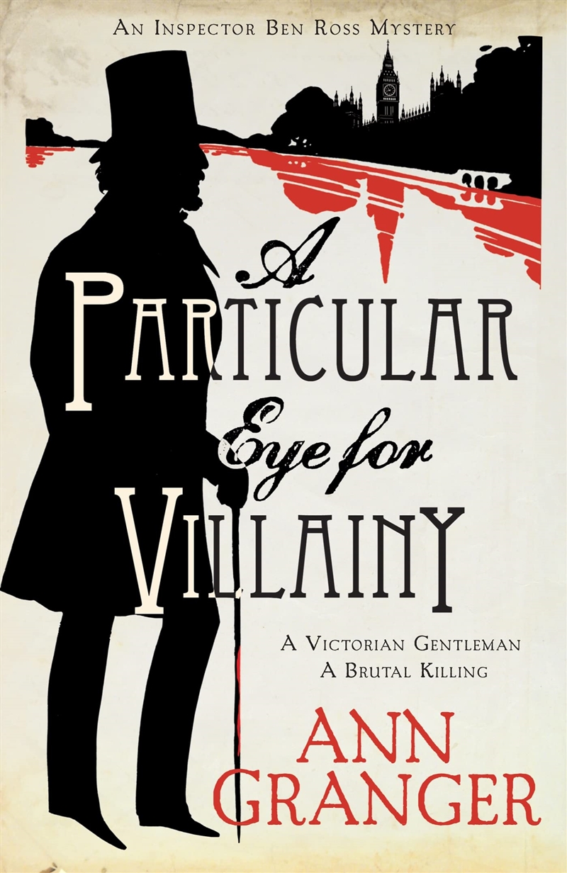 A Particular Eye For Villainy (Inspector Ben Ross Mystery 4): A Gripping Victorian Mystery Of Secret/Product Detail/Crime & Mystery Fiction