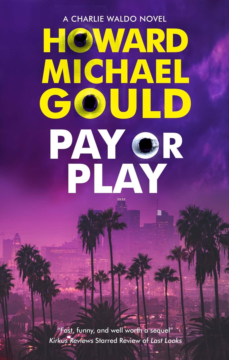 Pay Or Play (A Charlie Waldo Novel, 3)/Product Detail/Crime & Mystery Fiction