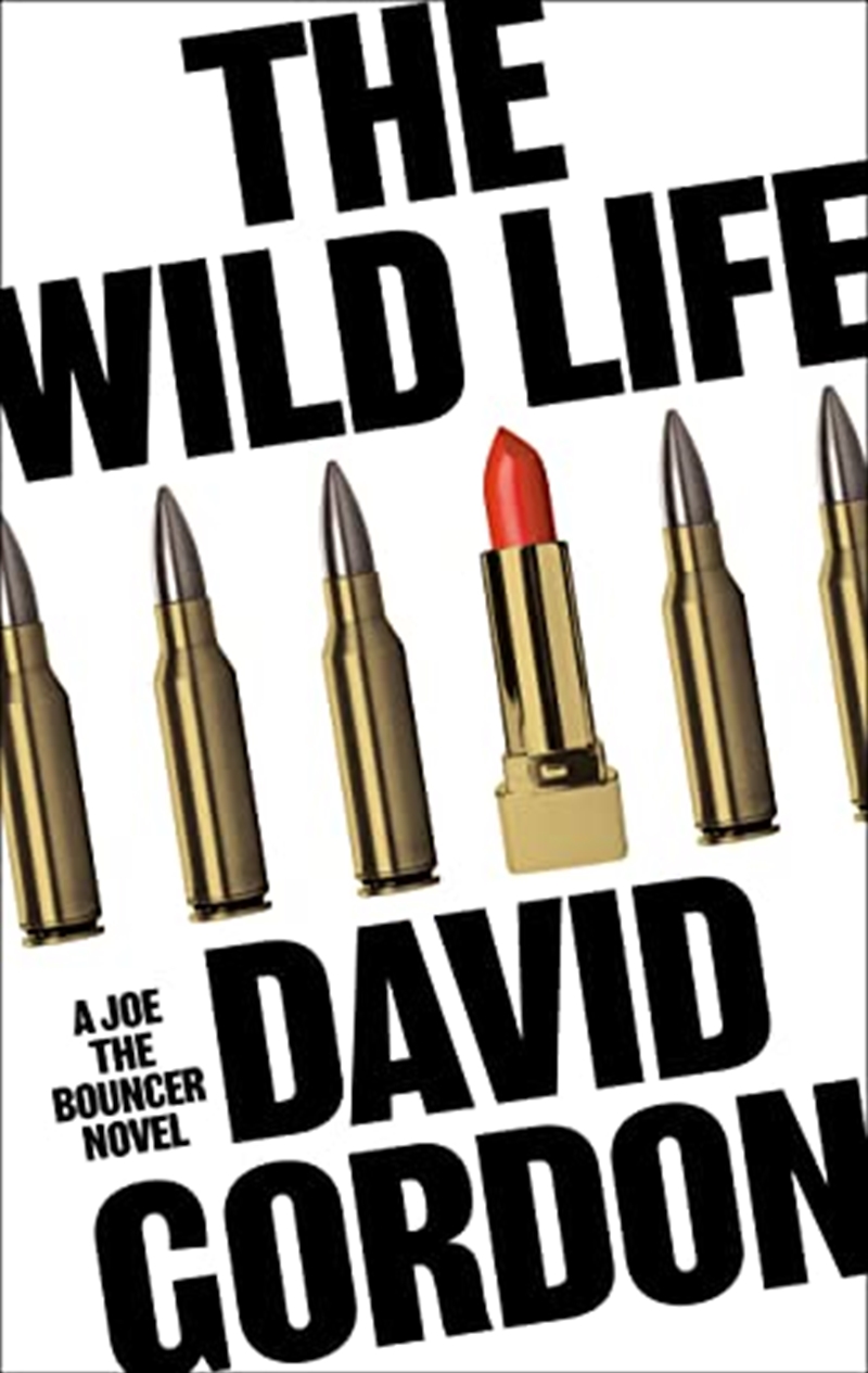 The Wild Life (Joe The Bouncer)/Product Detail/Crime & Mystery Fiction