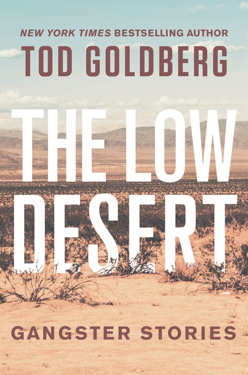 The Low Desert: Gangster Stories/Product Detail/Crime & Mystery Fiction