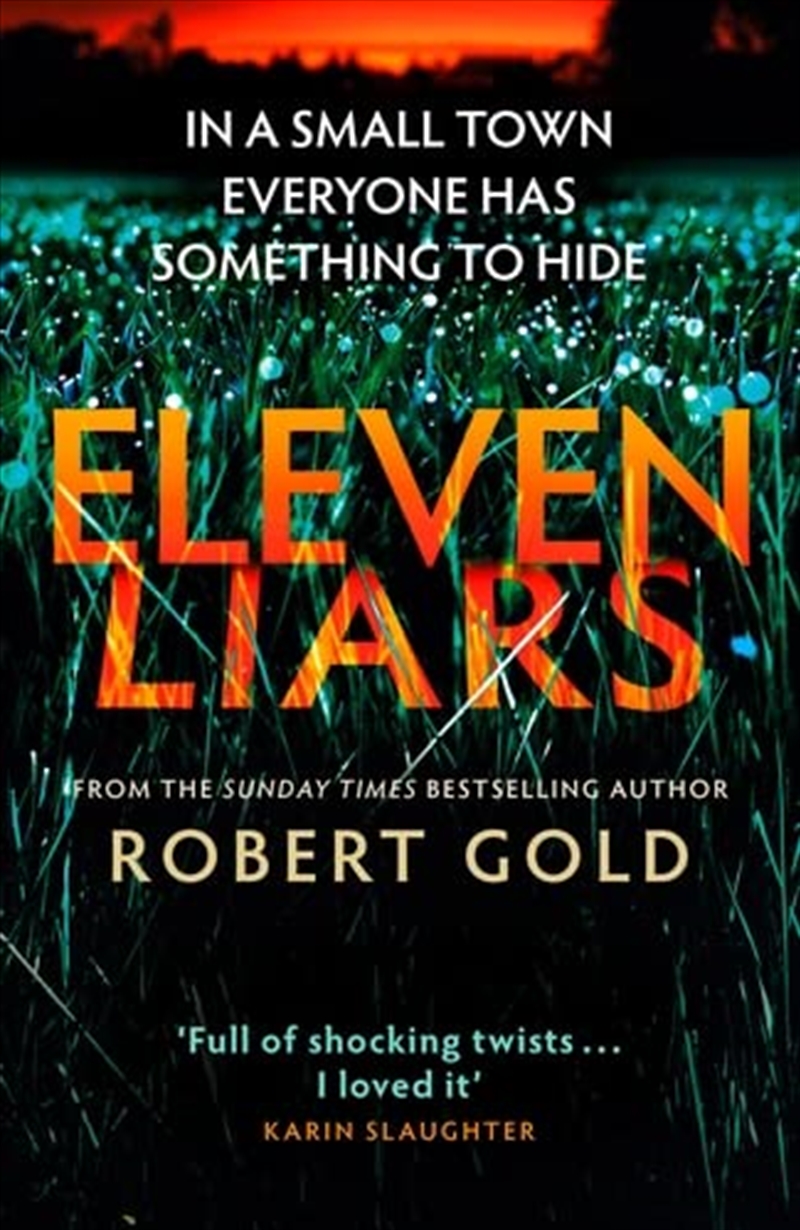 Eleven Liars: The Unputdownable New Thriller From The Sunday Times Bestselling Author Of Twelve Secr/Product Detail/Crime & Mystery Fiction