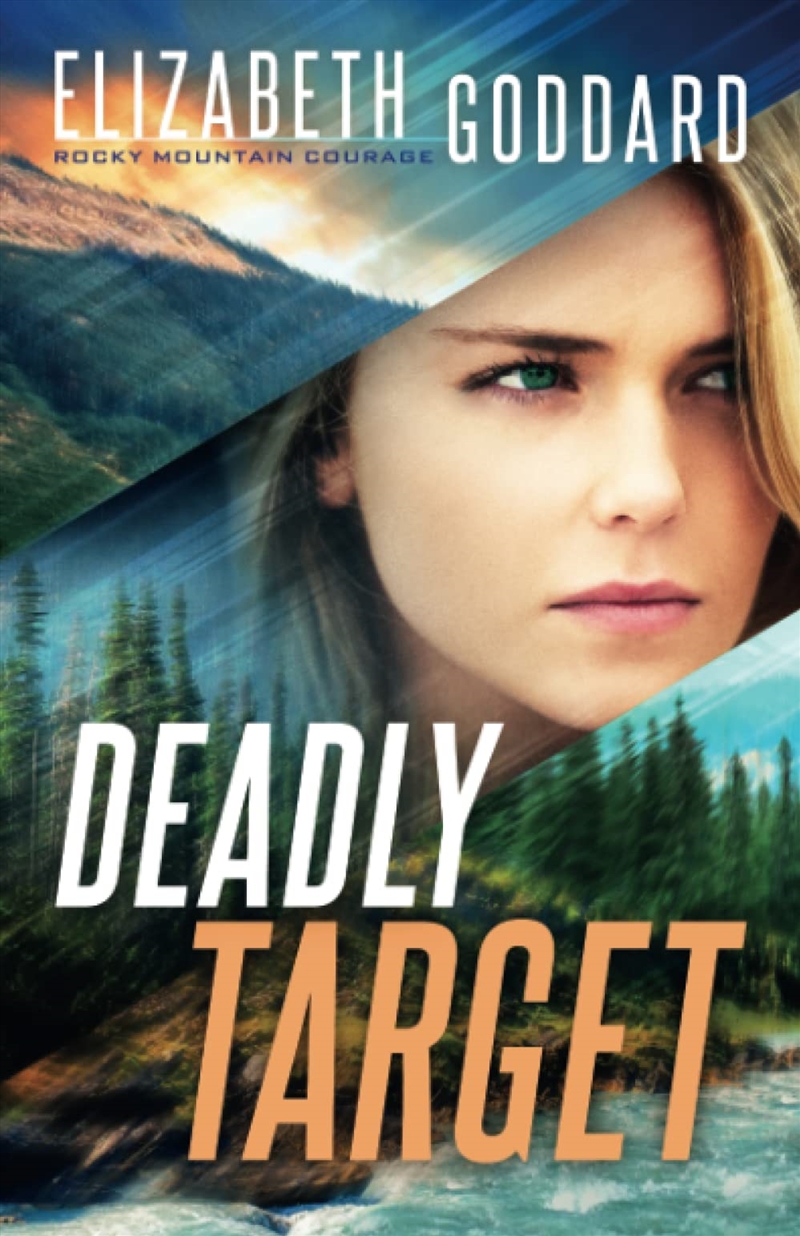 Deadly Target: (Suspense And Second Chance Romance In The Montana Rocky Mountains) (Rocky Mountain C/Product Detail/Crime & Mystery Fiction