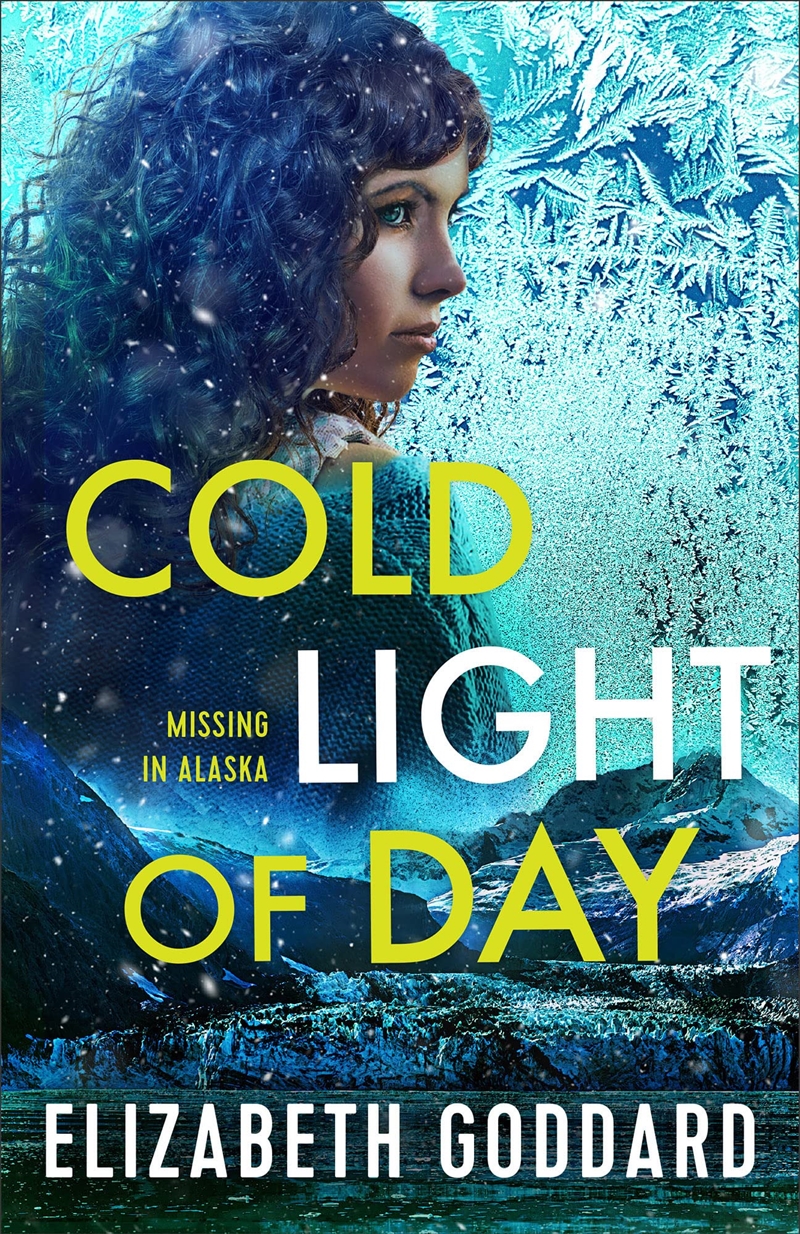 Cold Light Of Day (Missing In Alaska, 1)/Product Detail/Crime & Mystery Fiction