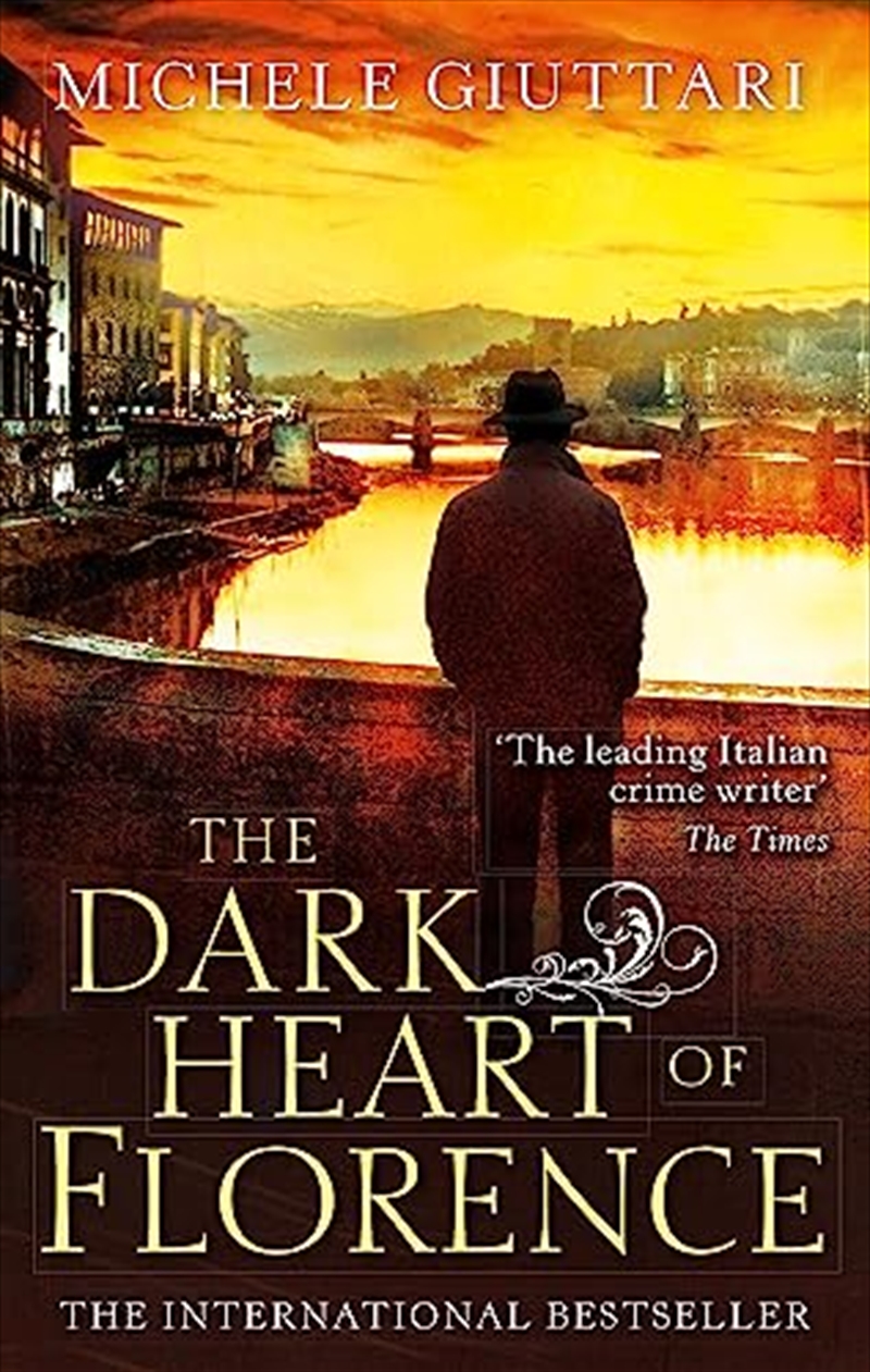 The Dark Heart Of Florence (Michele Ferrara)/Product Detail/Crime & Mystery Fiction
