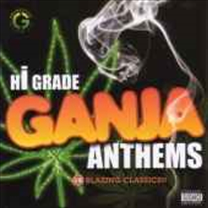 Hi-Grade Ganja Anthems/Product Detail/Various