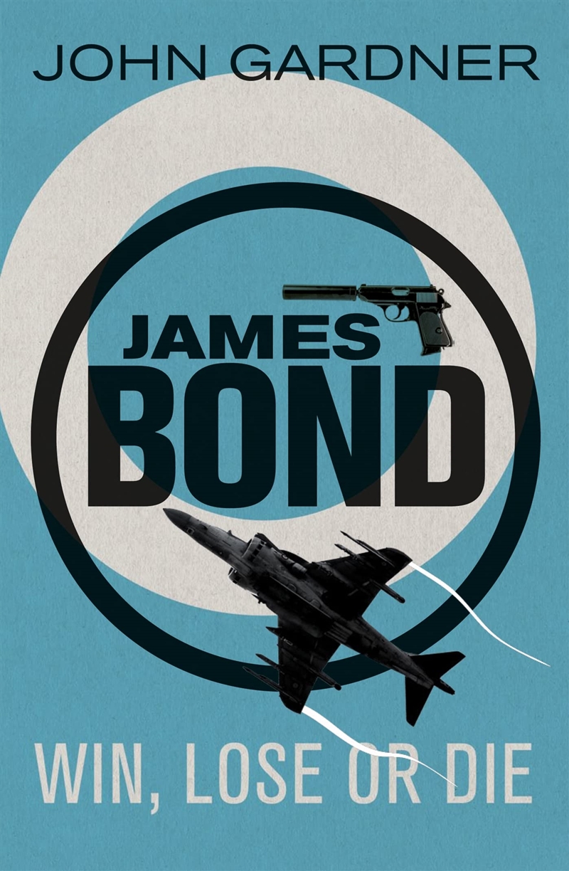 Win, Lose Or Die (James Bond)/Product Detail/Crime & Mystery Fiction