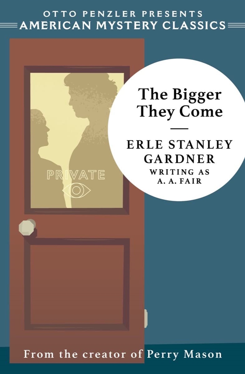 The Bigger They Come: A Cool And Lam Mystery (An American Mystery Classic)/Product Detail/Crime & Mystery Fiction