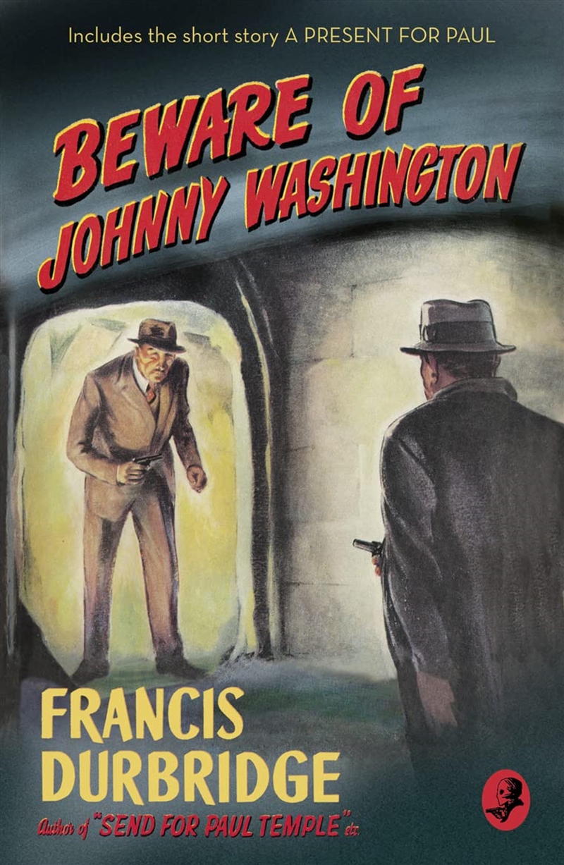 Beware Of Johnny Washington: Based On ‘Send For Paul Temple’/Product Detail/Crime & Mystery Fiction